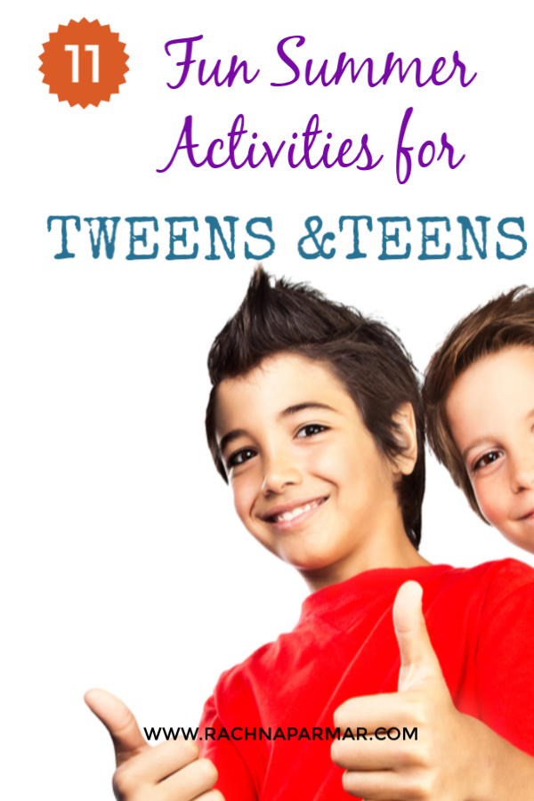 Fun summer activities tweens teens